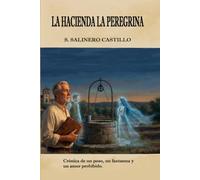LA HACIENDA LA PEREGRINA