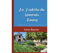 La Hadetta du Mauvais-Bourg (Les historiettes oubliées des Pyrénées.)