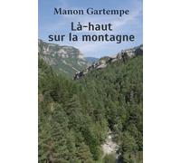 Là-haut sur la montagne