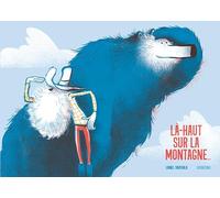 Là-haut sur la montagne