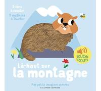 Là-haut sur la montagne: 5 sons à écouter, 5 matières à toucher