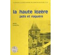 La Haute Lozère Jadis Et Naguère (ebook)
