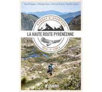 La haute route pyrénéenne: Carnet d'aventure