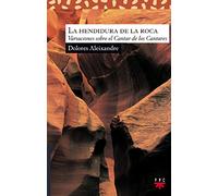 La Hendidura De La Roca: Variaciones sobre el Cantar de los Cantares: 169 (Sauce)