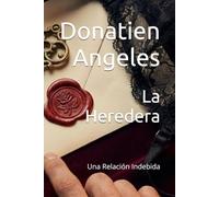 La Heredera: Una Relación Indebida (Pecados del Pasado)