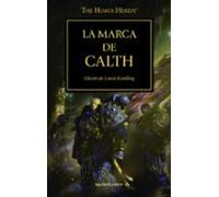 La Herejia De Horus 25: La Marca De Calth