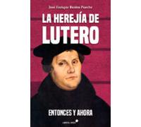 La Herejía De Lutero