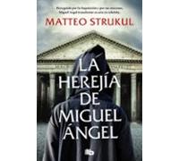 La Herejía De Miguel Ángel