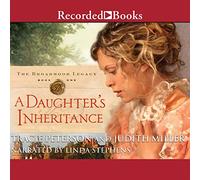La herencia de una hija (The Broadmoor Legacy)