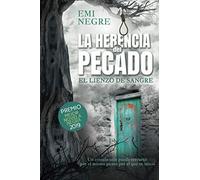 La Herencia del pecado: El lienzo de sangre. El fenómeno más esperado de 2021.