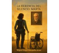 La Herencia del Silencio: Marta: Violencia machista y superación discapacidad