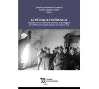 La herencia envenenada. El periplo de las colecciones artísticas, arqueológicas y científicas en Cataluña (Plural)