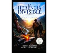 LA HERENCIA INVISIBLE