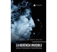 La Herencia Invisible: Novela Psicológica Transpersonal