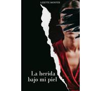 La herida bajo mi piel