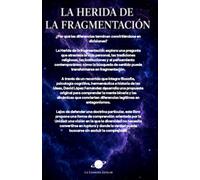 La Herida de la Fragmentación: Un Camino Hacia la Filosofía de la Unidad