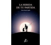 La herida de tu partida
