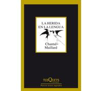 La herida en la lengua | Chantal Maillard