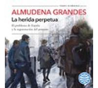La Herida Perpetua (audiolibro)