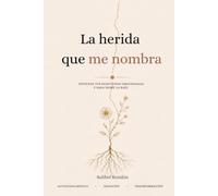 La herida que me nombra