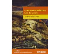 La Herida Romántica: Salir del Almario (HUELLAS. MEMORIA Y TEXTO DE CREACION)