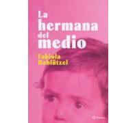 La Hermana Del Medio (ebook)