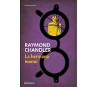 La hermana menor (Philip Marlowe 5) (Contemporánea)