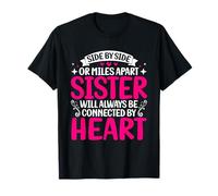 La hermana siempre estará conectada por el hermano de la hermandad del corazón Camiseta