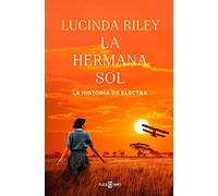 La hermana sol (Las Siete Hermanas 6): La historia de Electra (Éxitos)