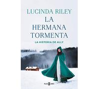 La hermana tormenta (Las Siete Hermanas 2): La historia de Ally (Éxitos)
