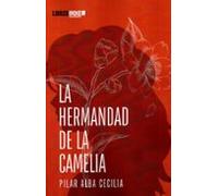 La Hermandad De La Camelia
