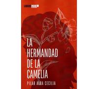 La hermandad de la Camelia