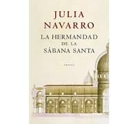 La hermandad de la Sábana Santa (Julia Navarro)