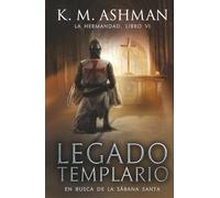 La Hermandad - Libro VI: Legado templario: