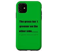 La Hierba es más Verde Donde la riegas Carcasa para iPhone 11
