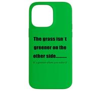 La Hierba es más Verde Donde la riegas Carcasa para iPhone 14 Pro MAX