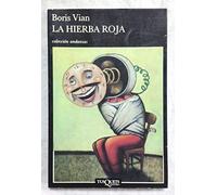 La hierba roja: 121 (Andanzas)