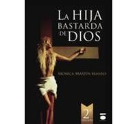 la hija bastarda de dios
