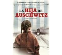 La hija de Auschwitz: Una historia de resiliencia y esperanza (No ficción)