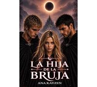 La Hija de la Bruja: Traicionada (Malditos)