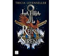 La hija de la Reina Sirena: 2 (Ficción)
