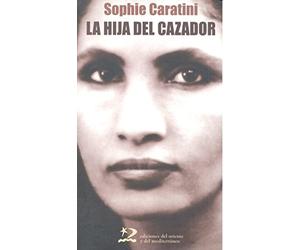 La hija del cazador (sociedades del oriente y del mediterráneo)