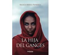 La hija del Ganges: 1 (Novela)