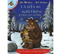 La hija del grúfalo. Libro con sonidos (Castellano - A PARTIR DE 0 AÑOS - LIBROS CON SONIDOS - Otros libros con sonido)