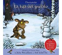 La hija del grúfalo. Minicuento (Castellano - A PARTIR DE 0 AÑOS - MANIPULATIVOS (LIBROS PARA TOCAR Y JUGAR), POP-UPS - Otros libros)