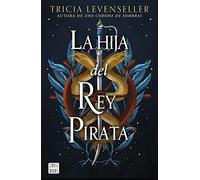 La hija del Rey Pirata: 1 (Ficción)