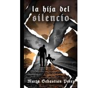 La hija del silencio