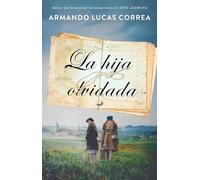 La hija olvidada (Daughter's Tale Spanish edition): Novela (Atria Español)