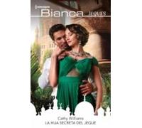 La Hija Secreta Del Jeque (ebook)