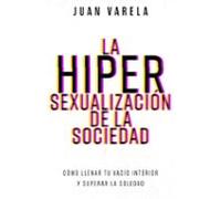 La hipersexualización de la sociedad
